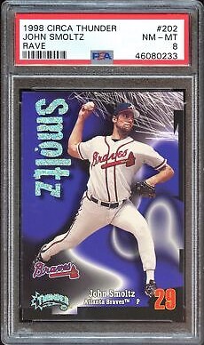 1998 Circa Thunder Baseball Rave John Smoltz #202 PSA 8