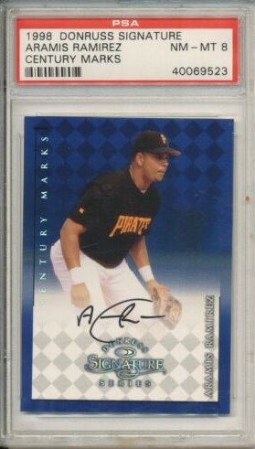 1998 Donruss Signature Baseball Century Marks Aramis Ramirez #NNO PSA 6.5