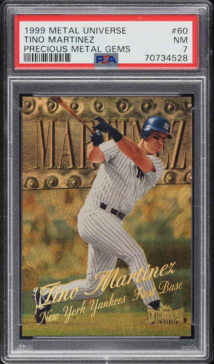 1999 Metal Universe Baseball Precious Metal Gems Tino Martinez #60 PSA 7