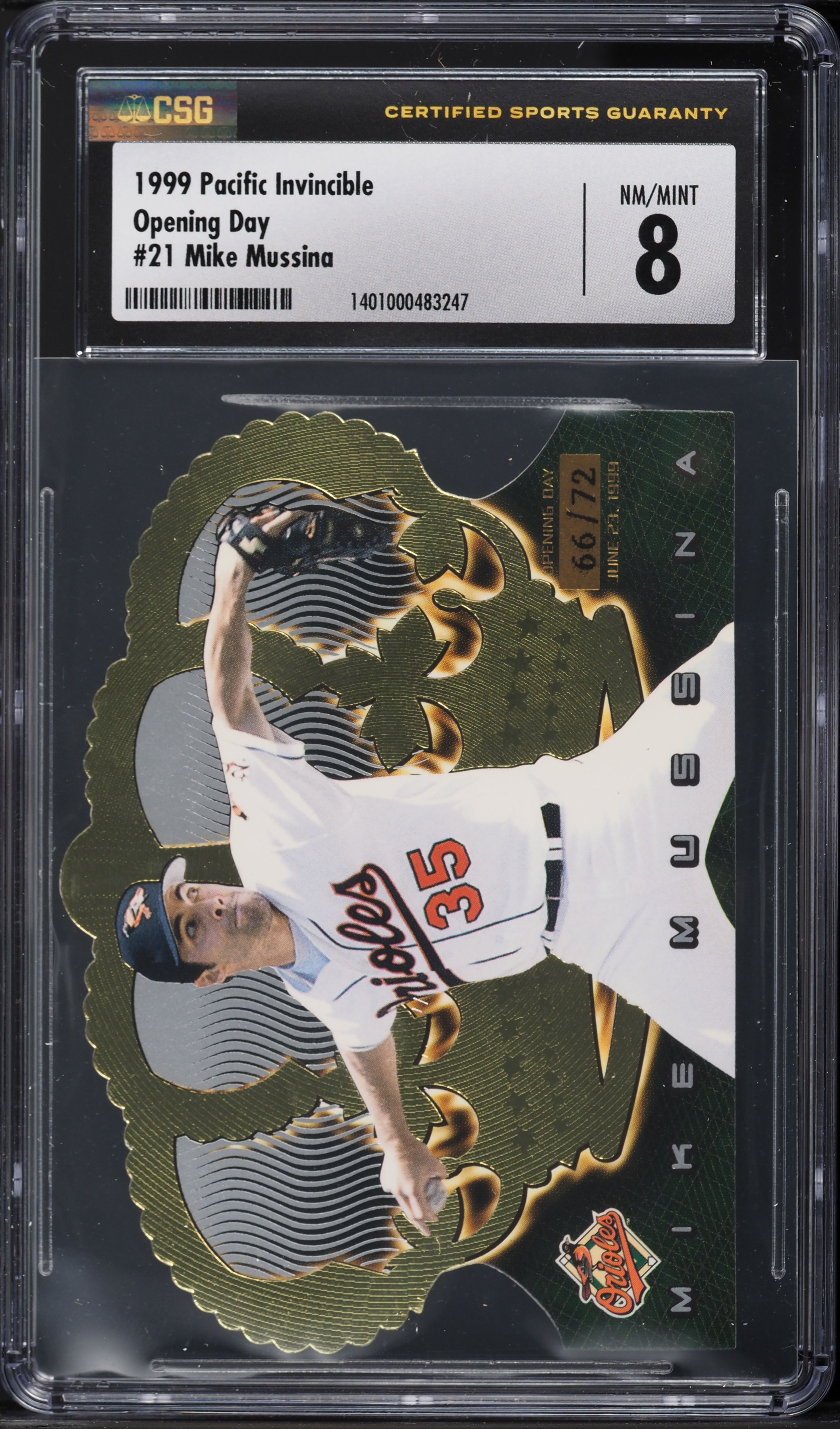 1999 Pacific Invincible Baseball Opening Day Mike Mussina #21 CSG 7.5