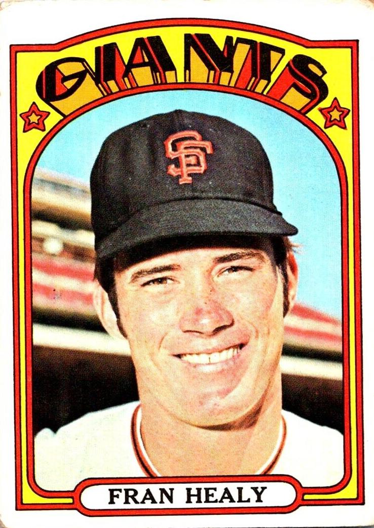 Fran Healy 1972 Topps Baseball