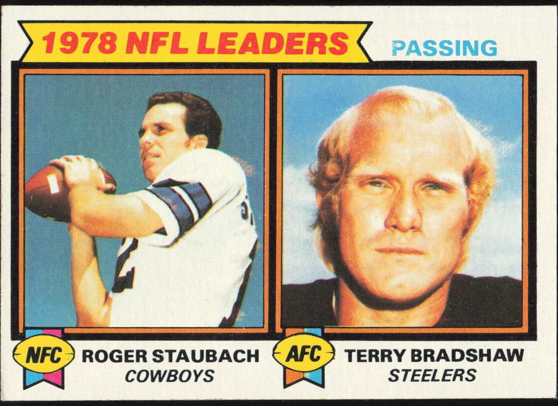 1978  Passing Leaders Roger Staubach / Terry Bradshaw 1979 Topps Football