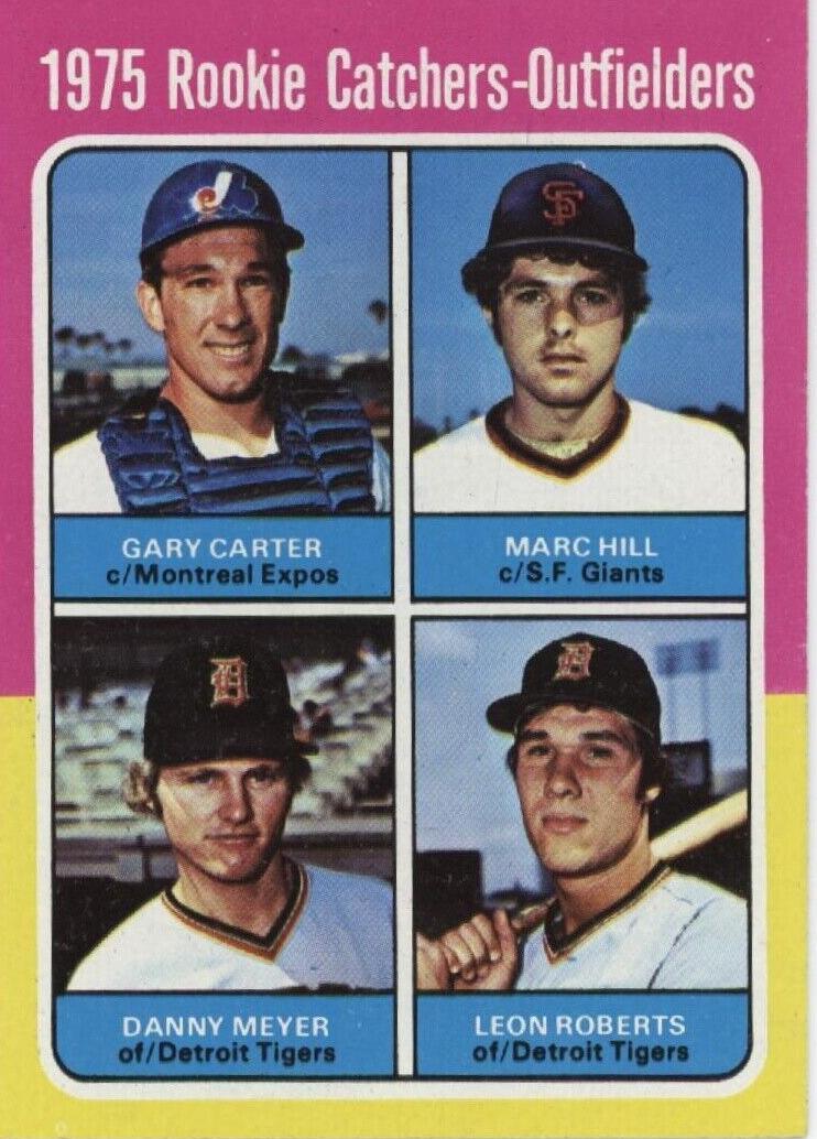1975 Rookie Catchers-Outfielders Gary Carter / Marc Hill / Danny Meyer / Leon Roberts 1975 Topps Baseball