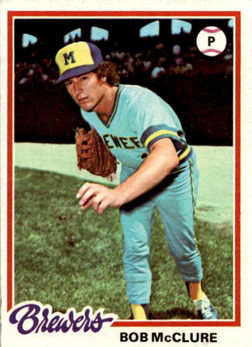 Bob McClure 1978 Topps Baseball