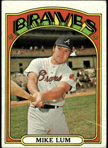 Mike Lum 1972 Topps Baseball