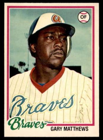 1978 Gary Matthews #209