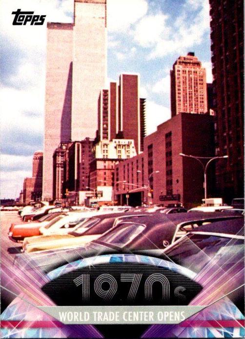 World Trade Center opens - 2011 Topps American Pie