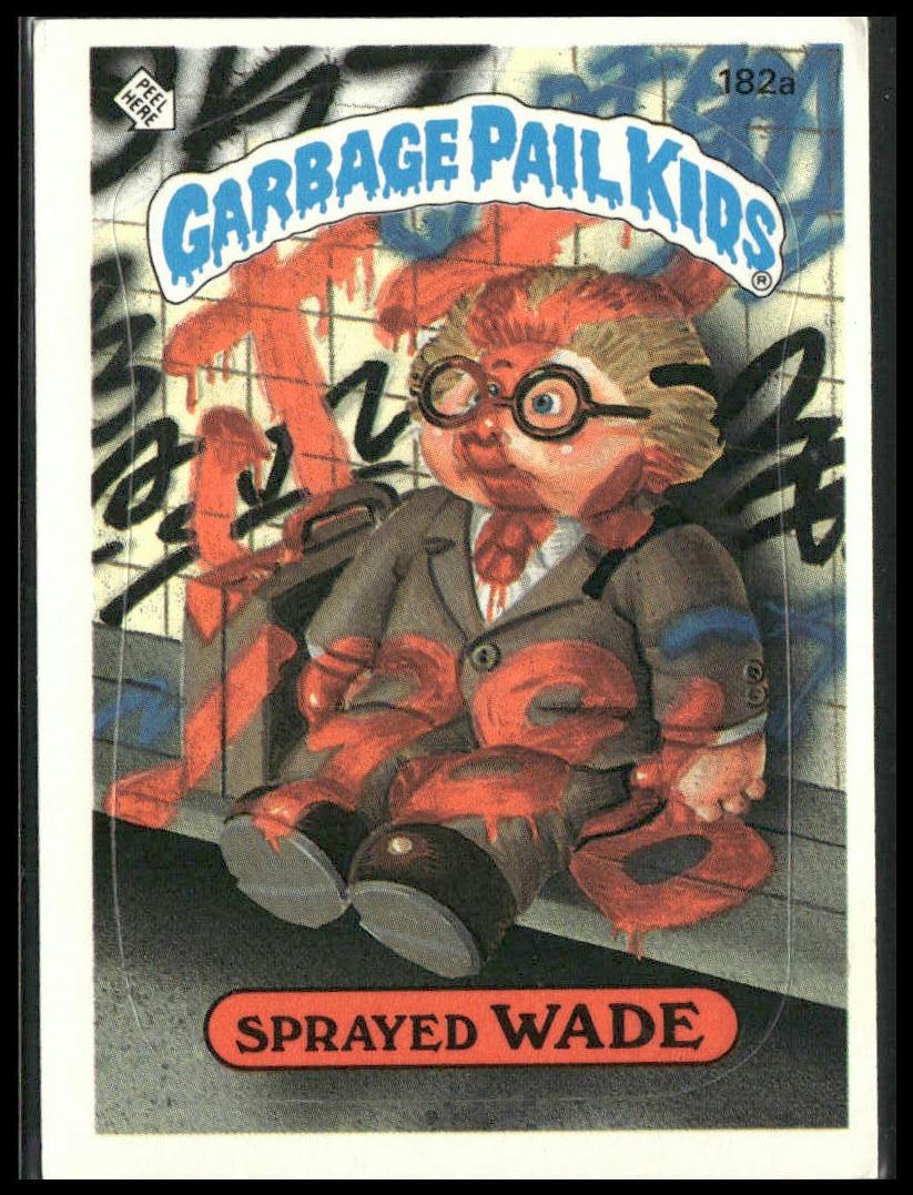 1986 Topps Garbage Pail Kids Series 5 #182a Sprayed Wade front