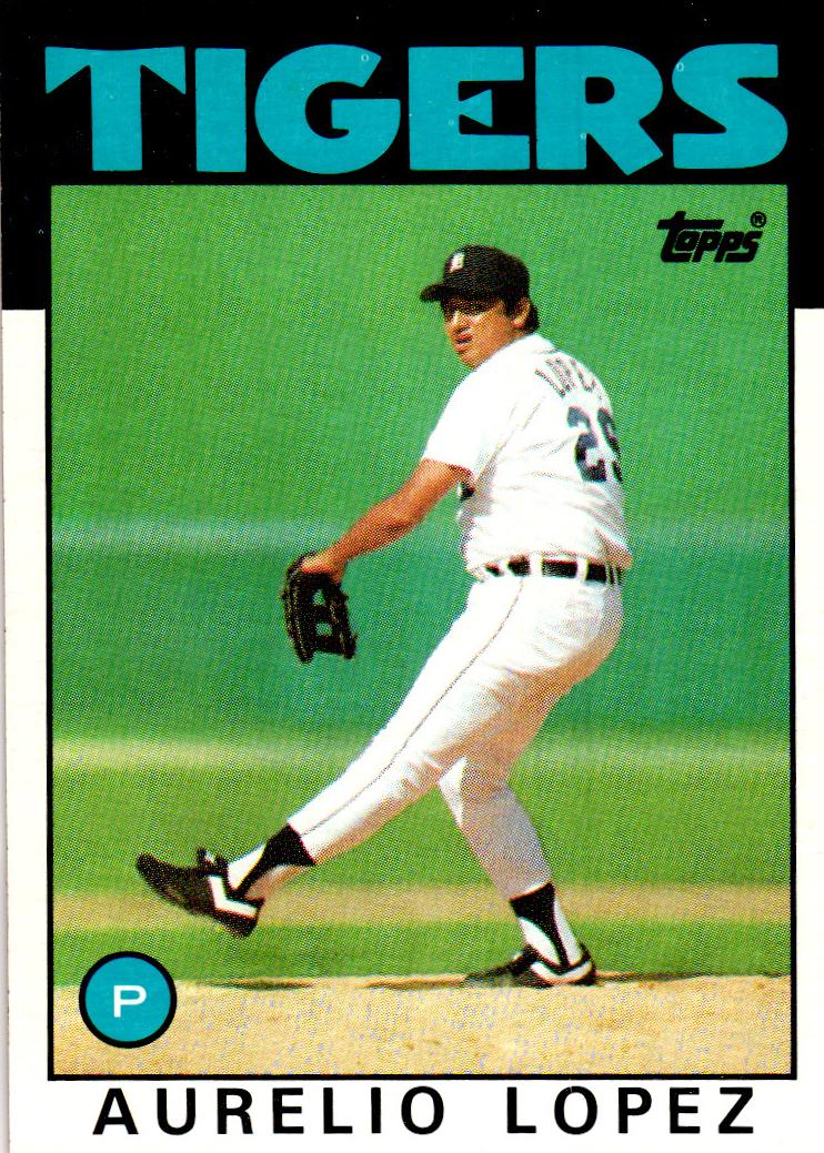 1986 Aurelio Lopez #367