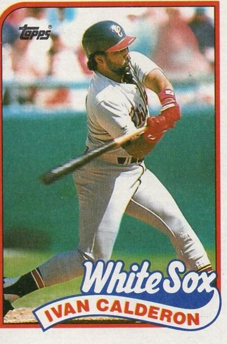 Ivan Calderon 1989 Topps Baseball