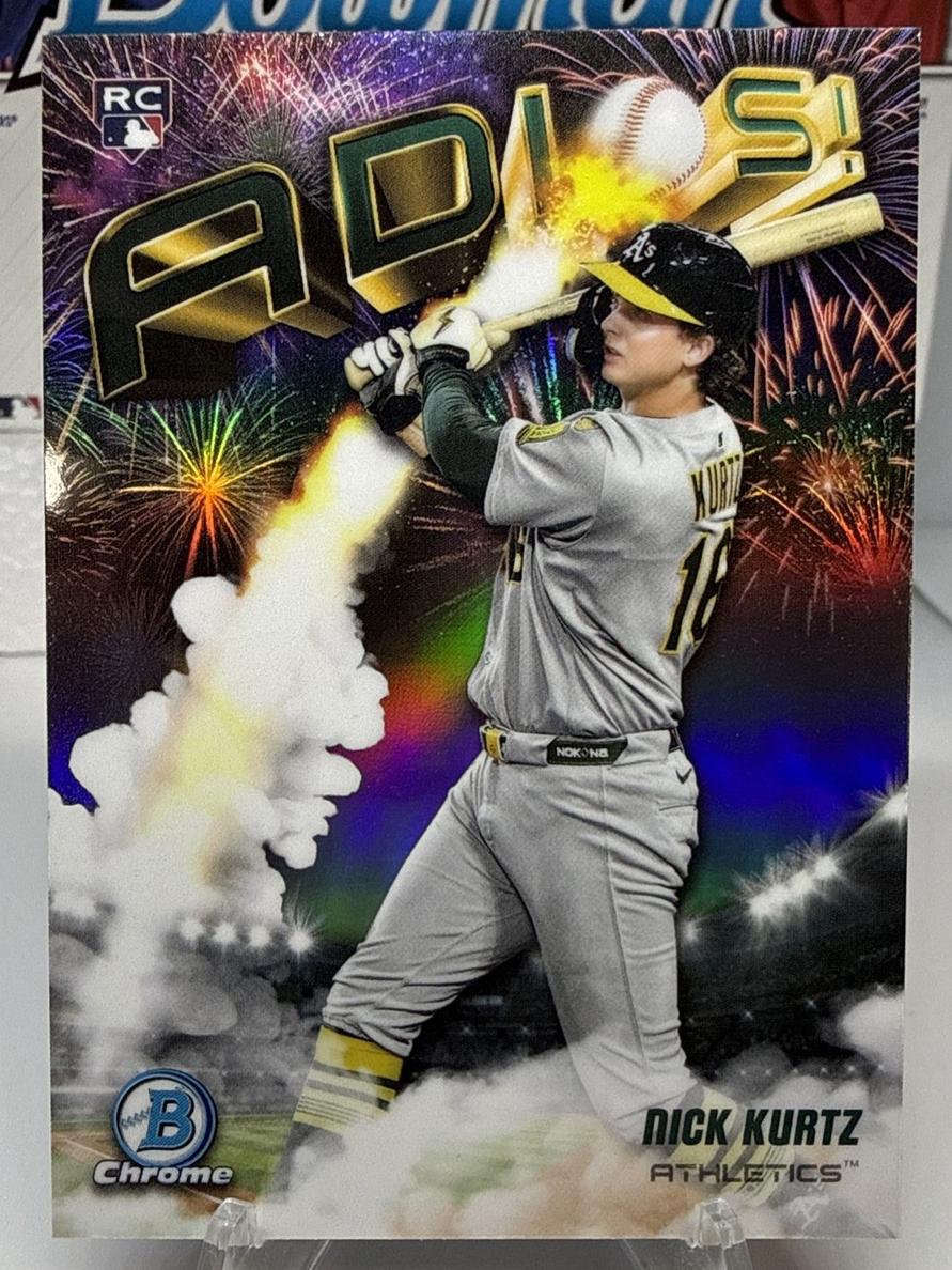 Nick Kurtz 2025 Bowman Chrome Adios Baseball