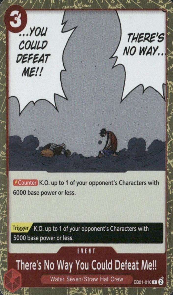 2024 There's No Way You Could Defeat Me!! #EB01-010