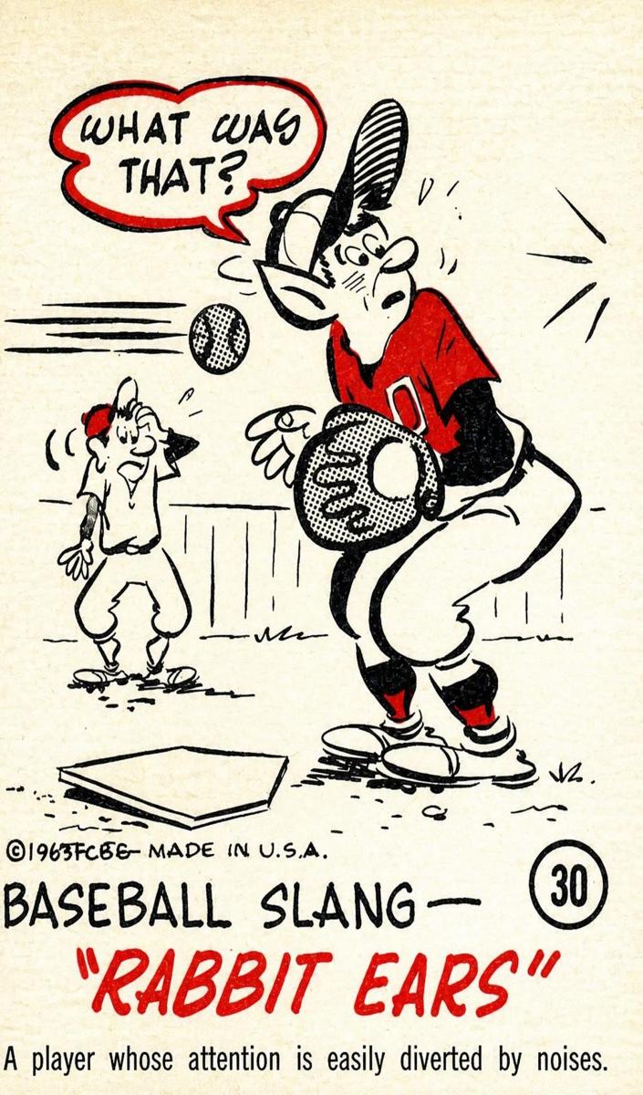 1963 Baseball Slang-"Rabbit Ears" #30
