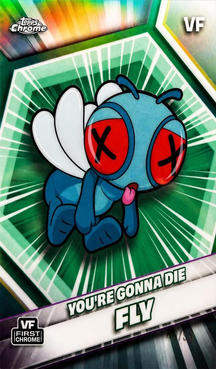 2026 You're Gonna Die Fly [VF Green Refractor] #196
