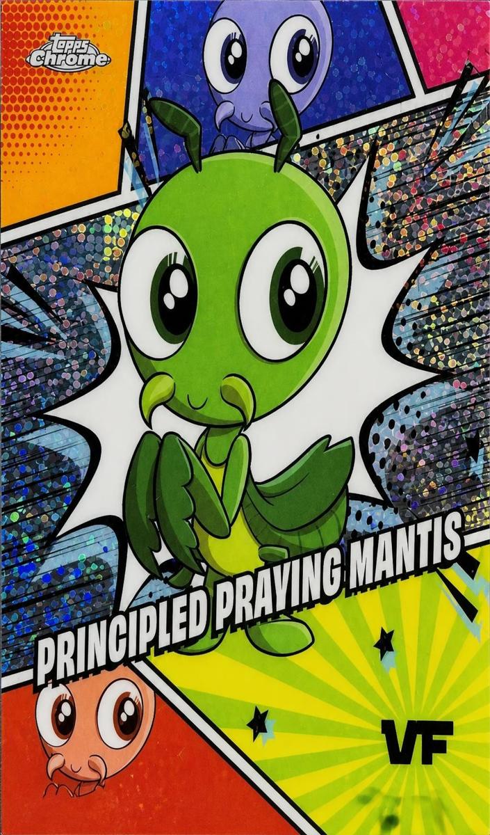 2025 Principled Praying Mantis #MSS-90